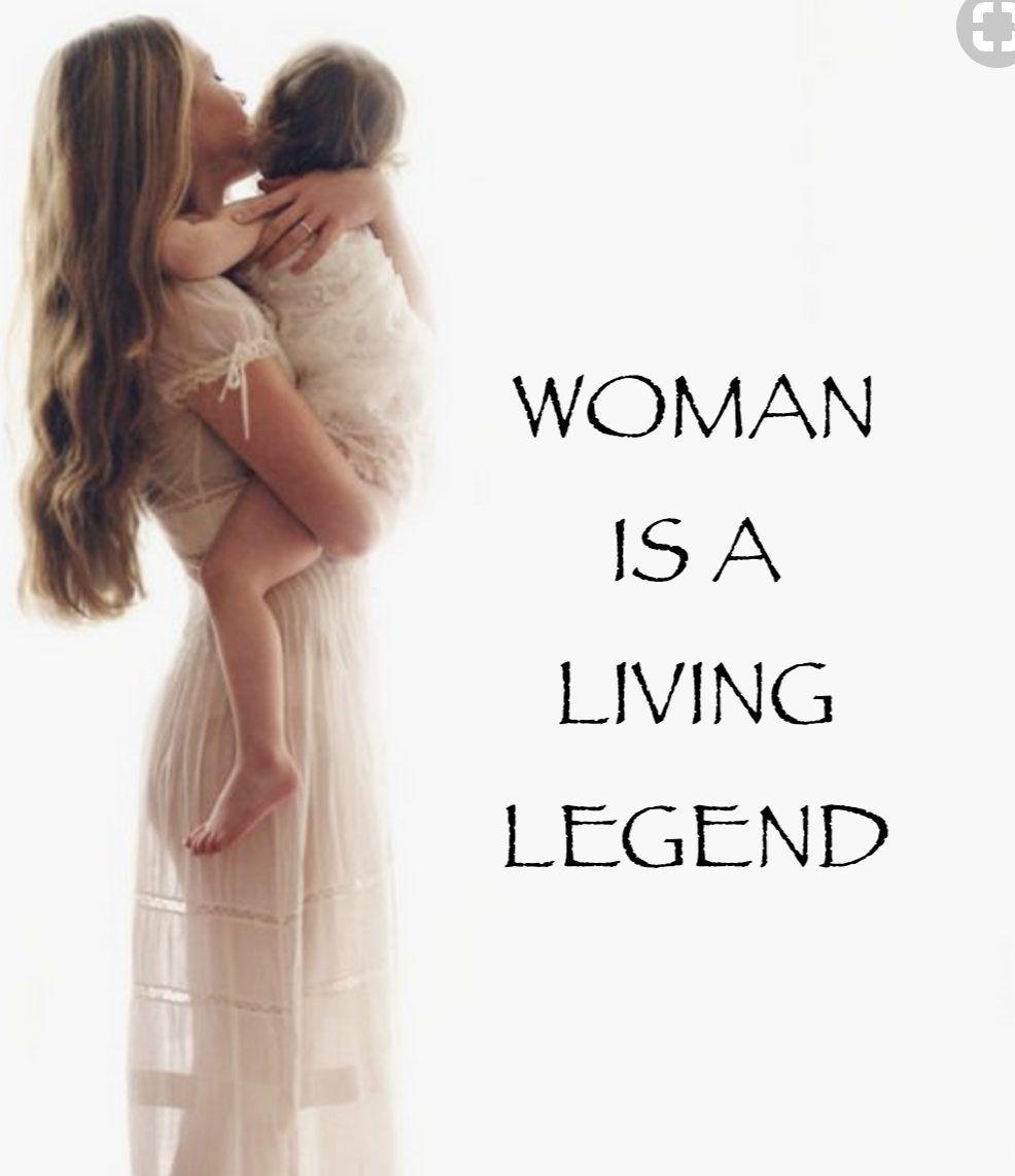Woman is a Living Legend